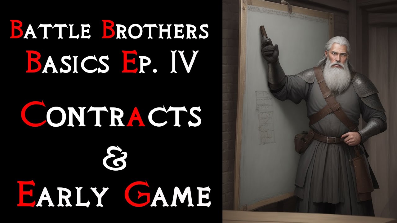 Battle Brothers Basics 4 -  Early Game & Contracts | Suited for new players