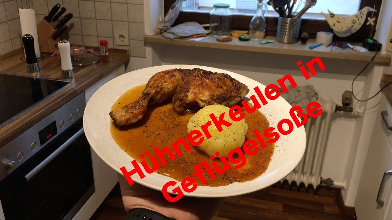 #028 - Knusprige Hühnerkeulen, dazu einfache, selbstgemachte Geflügelsoße 🇩🇪