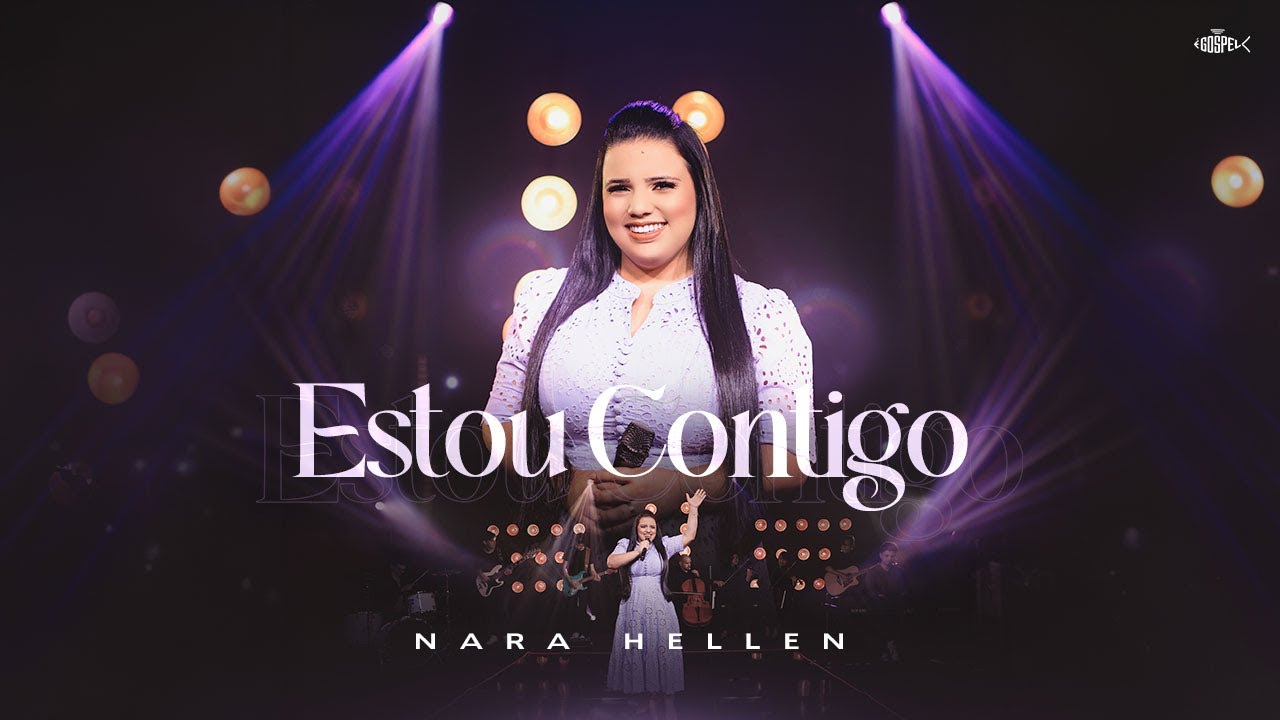Nara Hellen - Estou Contigo | Clipe Oficial