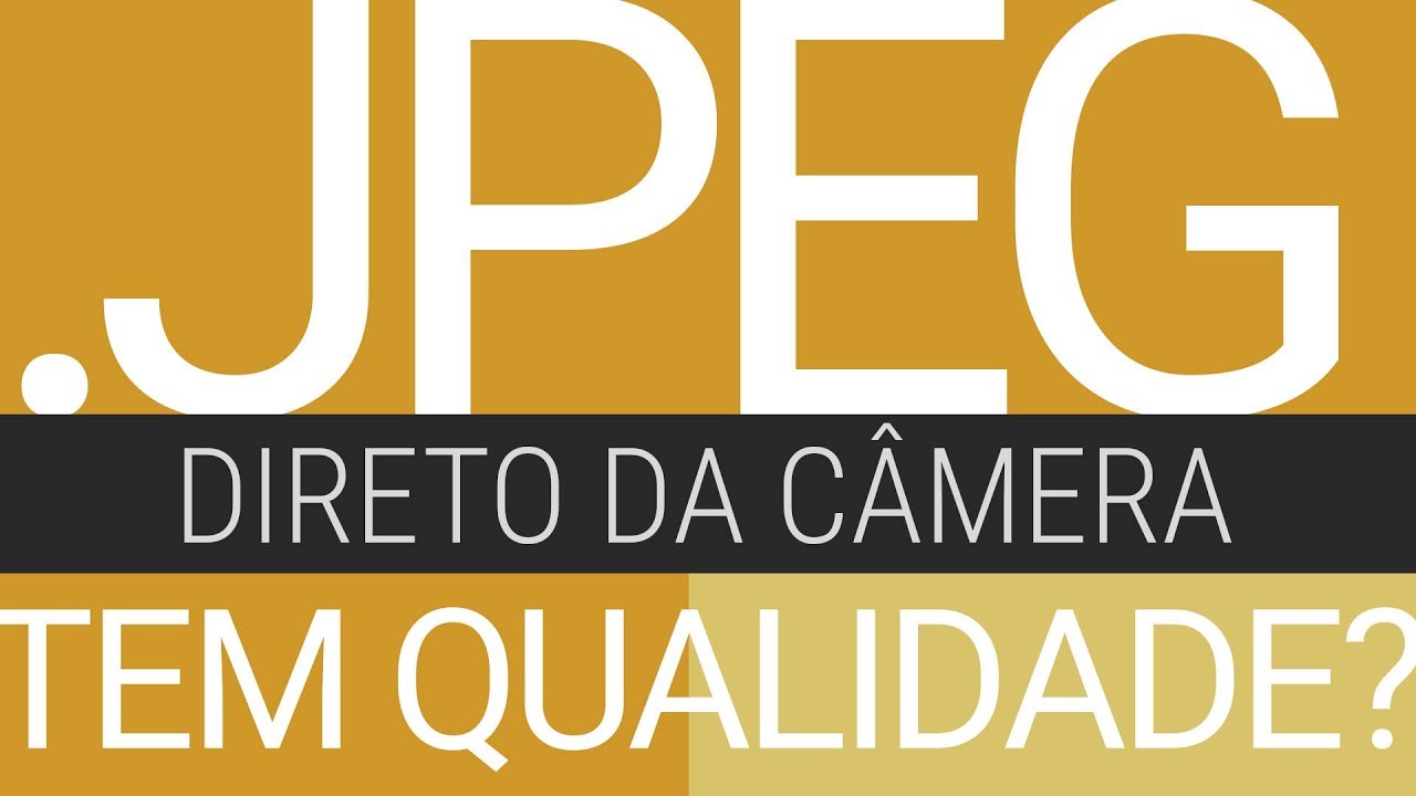 Jpeg direto da câmera funciona? Tem qualidade profissional?