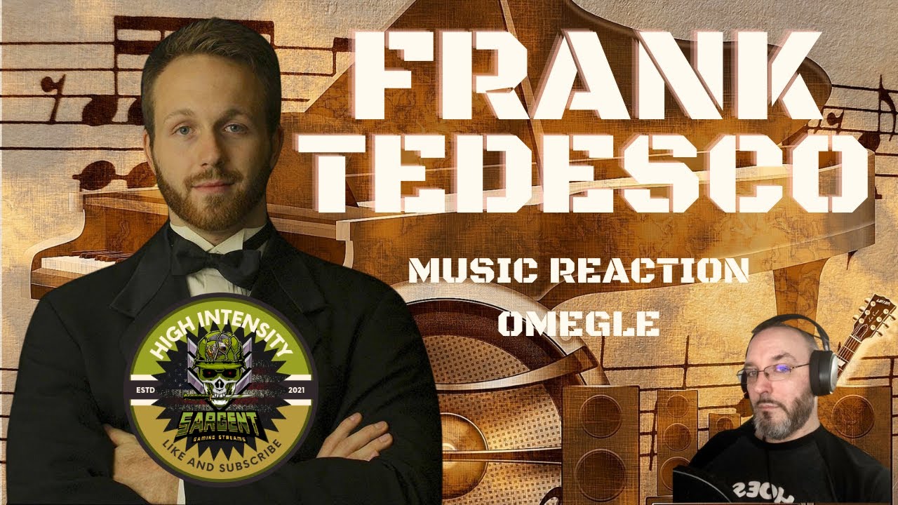 Frank Tedesco | Music Reaction | Omegle @FrankTedescoTV
