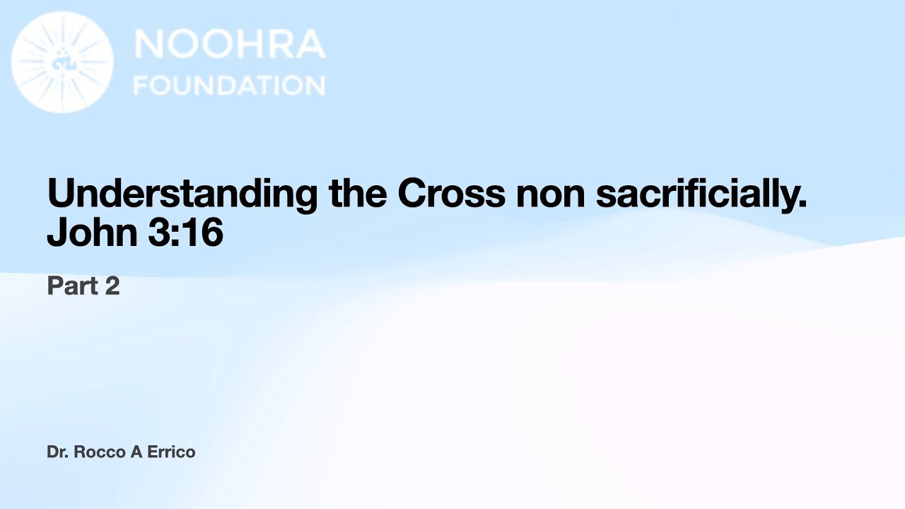 Flashes of Light - 2 -  Understanding the Cross non sacrificially
