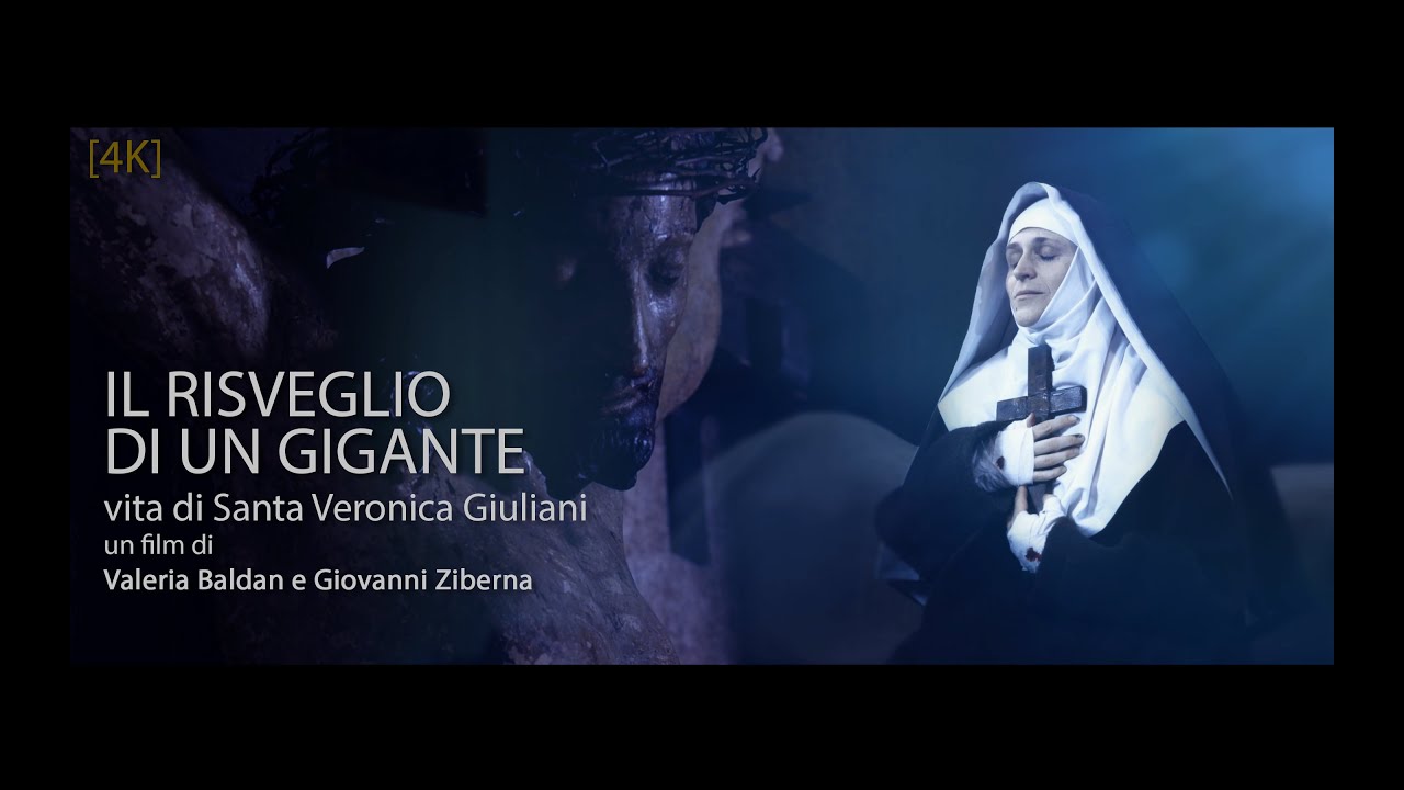 trailer - Il RISVEGLIO DI UN GIGANTE - Santa Veronica Giuliani OFFICIAL TRAILER [4K] UltaHD