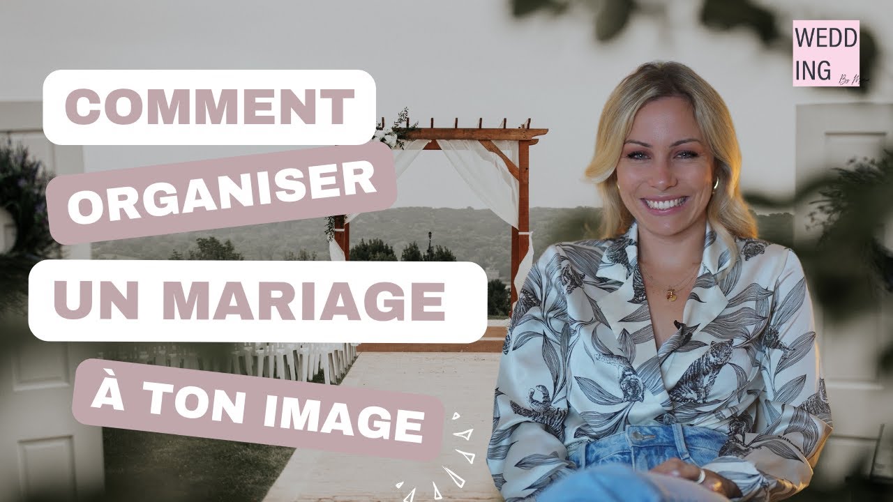 Organiser un mariage qui te ressemble : Qu’est-ce que ça veut dire? Comment faire? 🤔