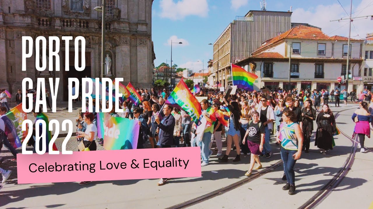 Porto Gay Pride 2022 [4K]: Celebrating Love & Equality in Portugal's Beautiful City