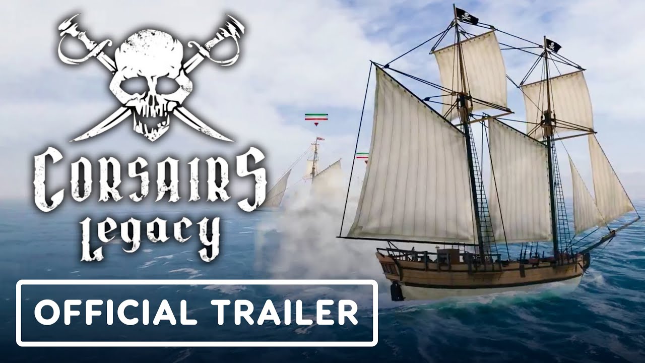 Corsairs Legacy - Official 4K Gameplay Trailer