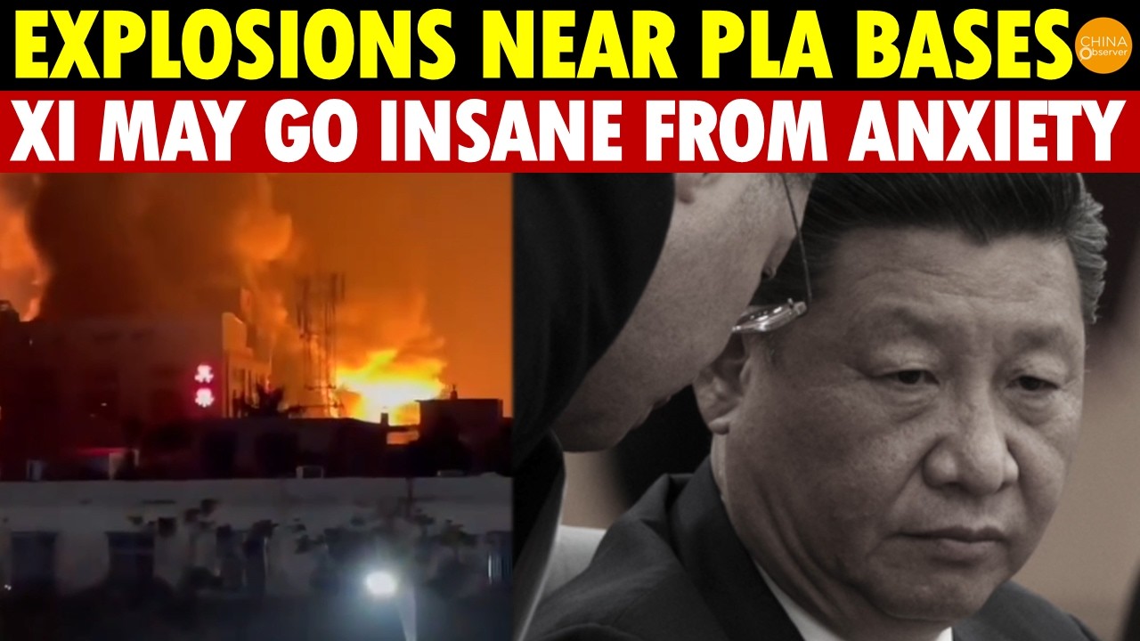 Explosions Near Military Bases Across China! Former President’s Son: Xi May Go Insane from Anxiety