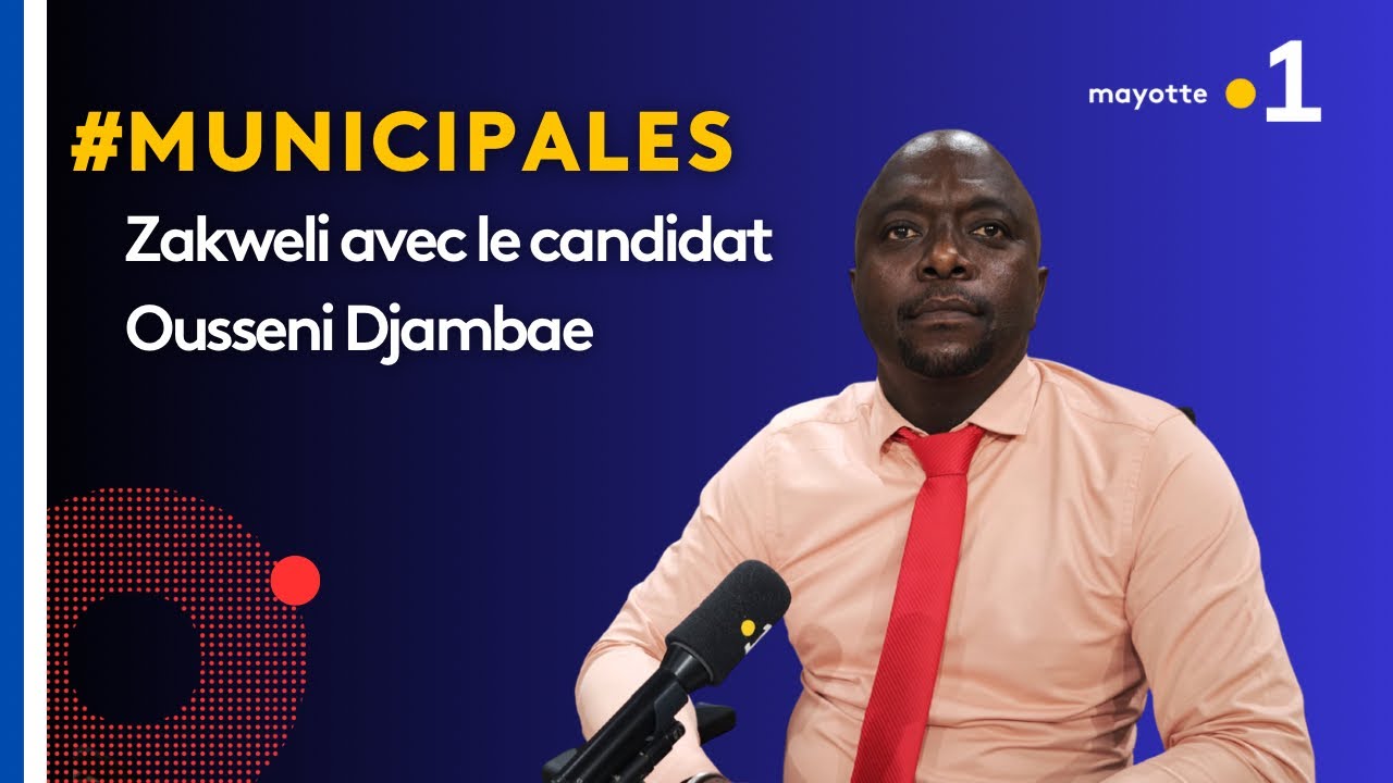 Zakweli spécial Municipales 2026 : Ousseni Djambae