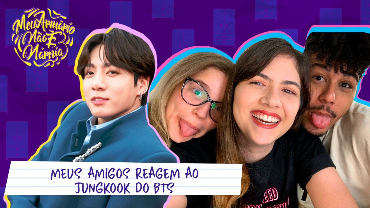 Meus amigos reagem ao Jungkook do BTS - Parte 1