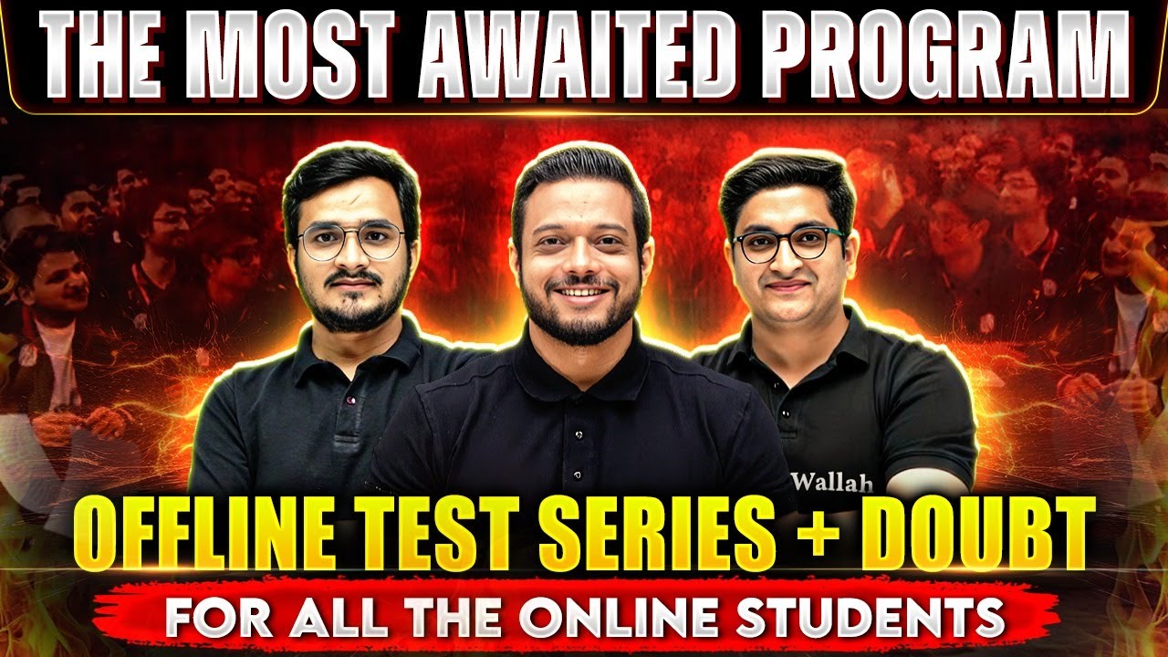 The Most Awaited Program is Back 🎉 VP Offline Test Series + Doubt For All The Online Students!! 🔥