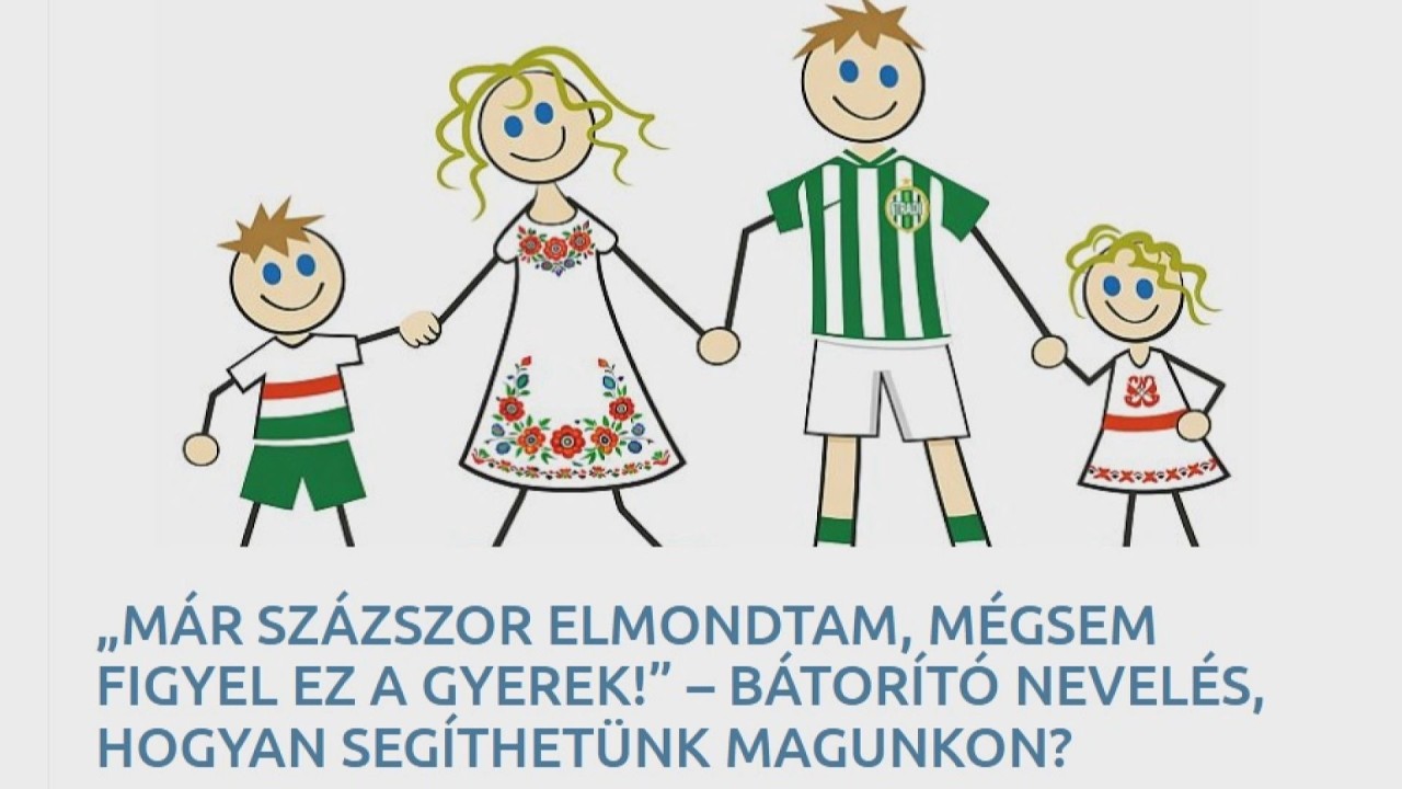 Már százszor elmondtam, mégsem figyel ez a gyerek! - Bátorító nevelés, hogyan segítsünk magunkon?