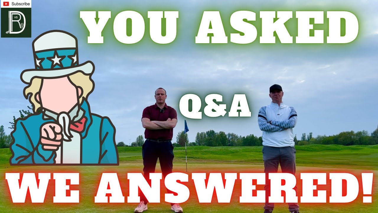 Golf Dream Vs Reality Q&A Special