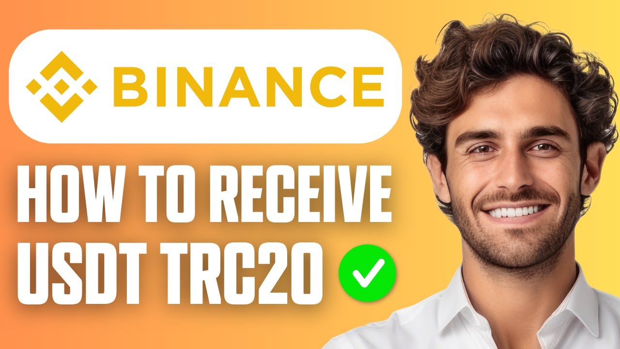How to Receive USDT TRC20 on Binance | Easy Guide 2026