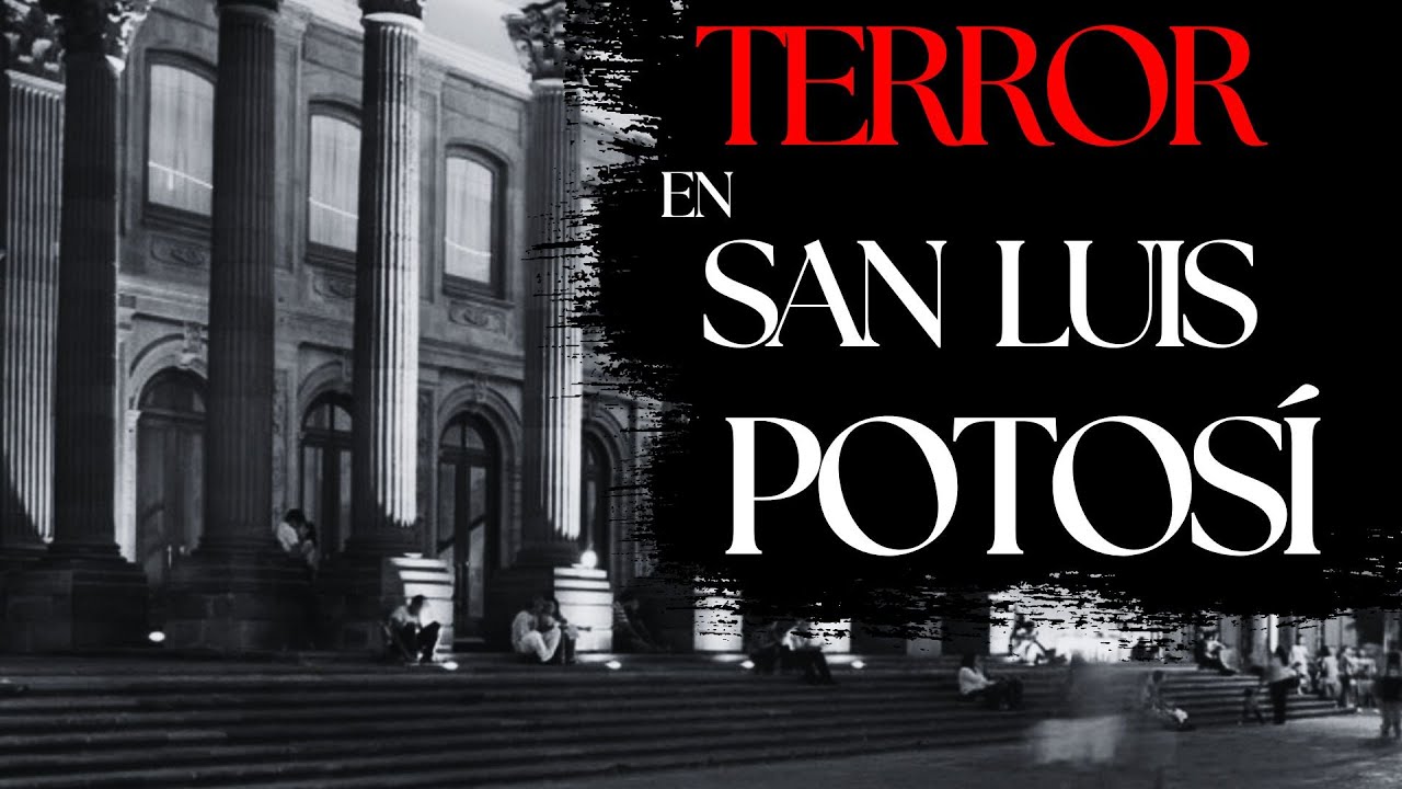 1 HORA de HISTORIAS de TERROR en SAN LUIS POTOSÍ (HORRIBLES RELATOS)