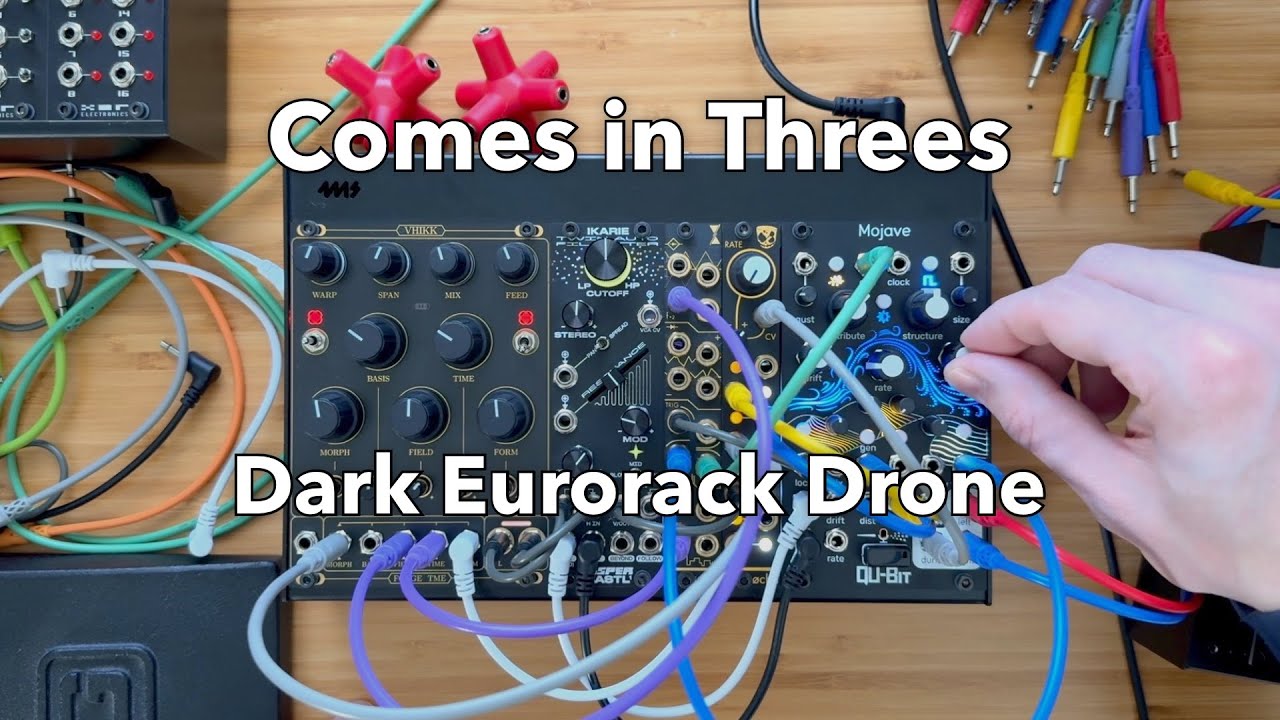 Comes in Threes - Dark Eurorack Drone