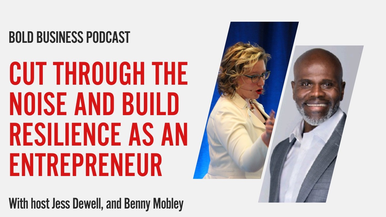 Cut Through the Noise and Build Resilience as an Entrepreneur
