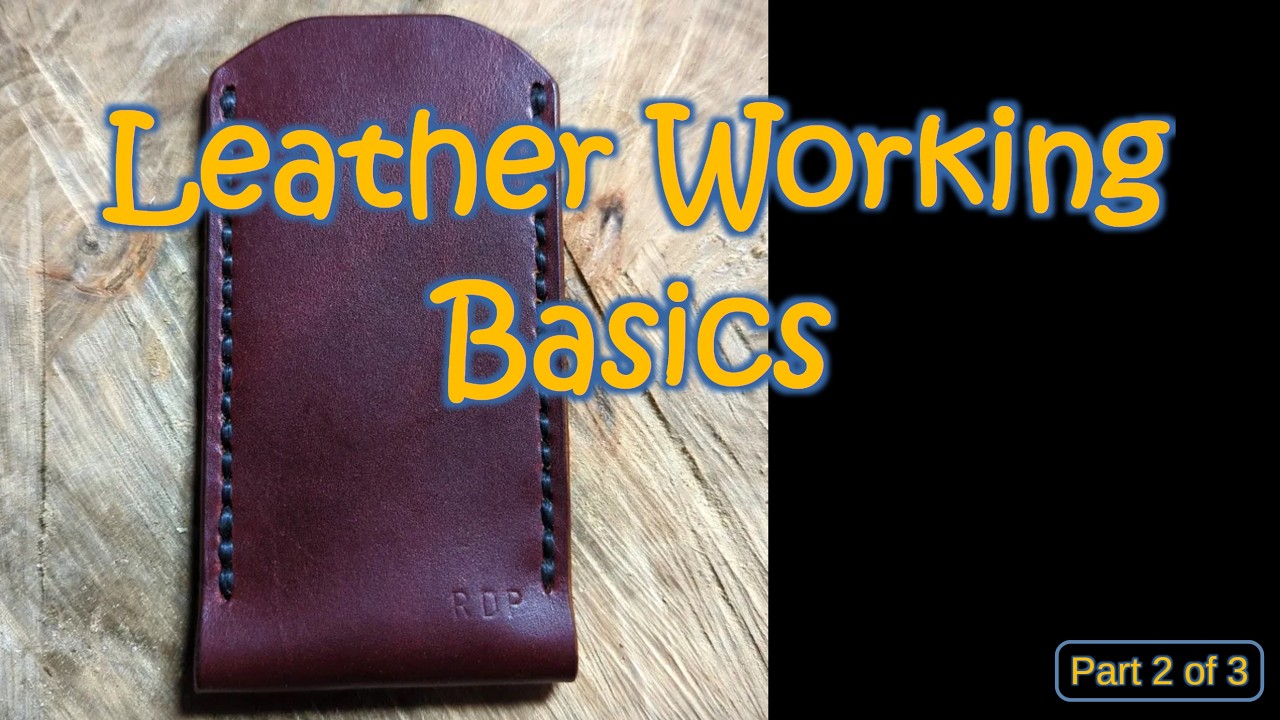 Making A Leather Knife Slip - Part 2 of 3