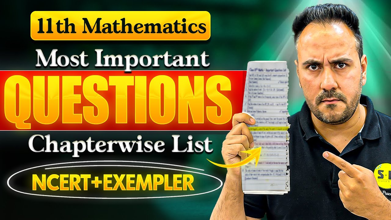 Class 11th Maths | Most Important Questions List 🔥 | Score 95%+ in Final Exams | Ushank Sir