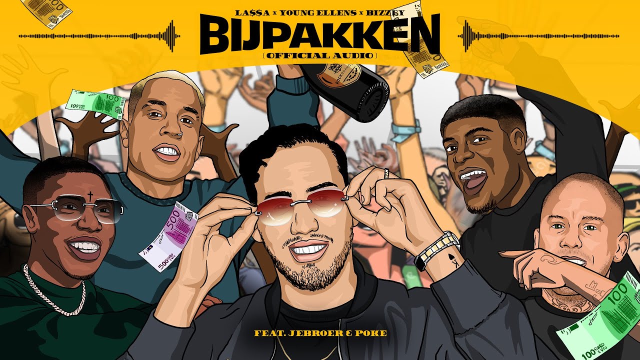 LA$$A & Young Ellens & Bizzey - Bijpakken (feat. Jebroer & Poke) [Official Audio]