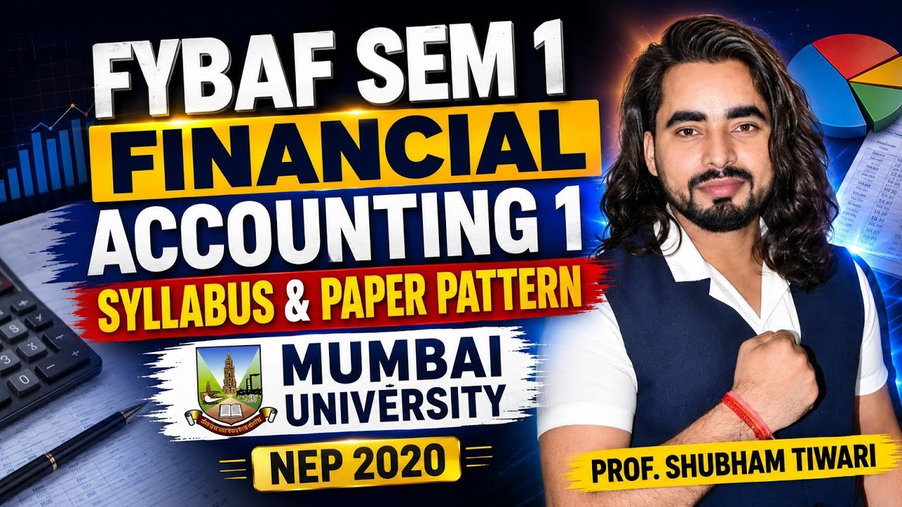 FYBAF Sem 1 Financial Accounting 1 Syllabus & Paper Pattern 2026 | Mumbai University NEP 2020 | 