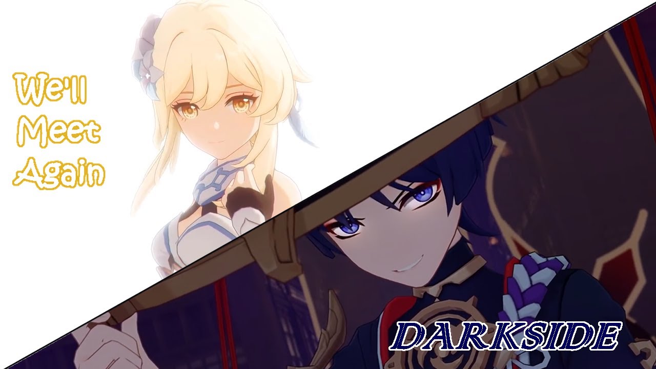 [GMV/AMV] We'll Meet Again & Darkside | Genshin Impact