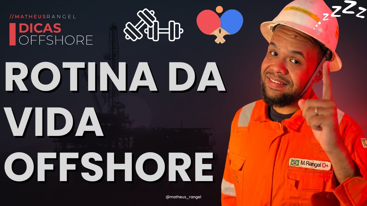 LIVE #34 - ROTINA OFFSHORE - COMO &Eacute; TRABALHAR EMBARCADO?