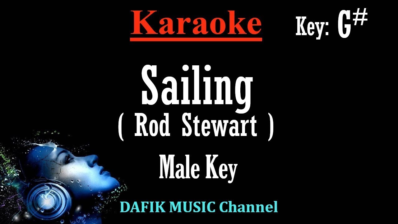 Sailing (Karaoke) Rod Stewart Male key G# Minus one/ No vocal / Low key