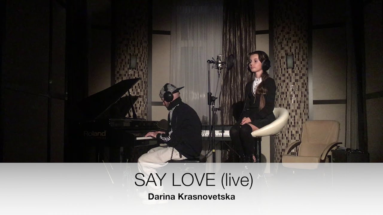 Darina Krasnovetska -  SAY LOVE ( piano live version)