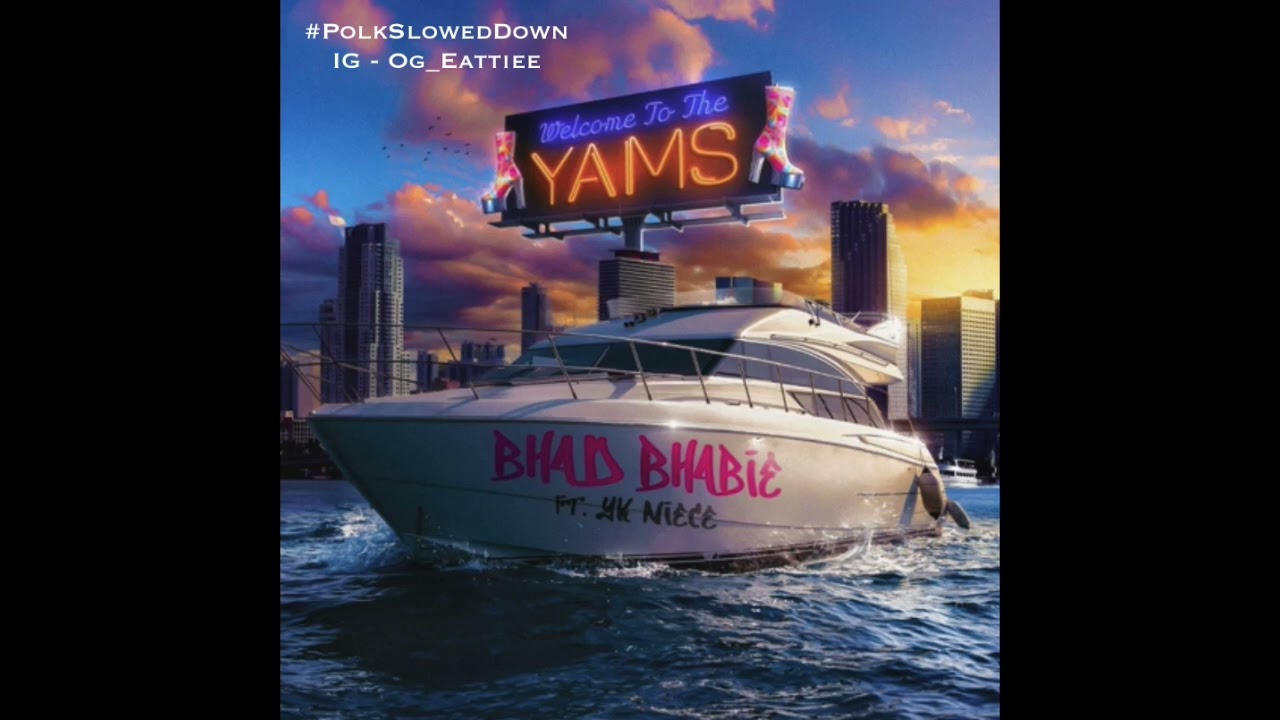 Bhad Bhabie Ft YKNIECE - YAMS 