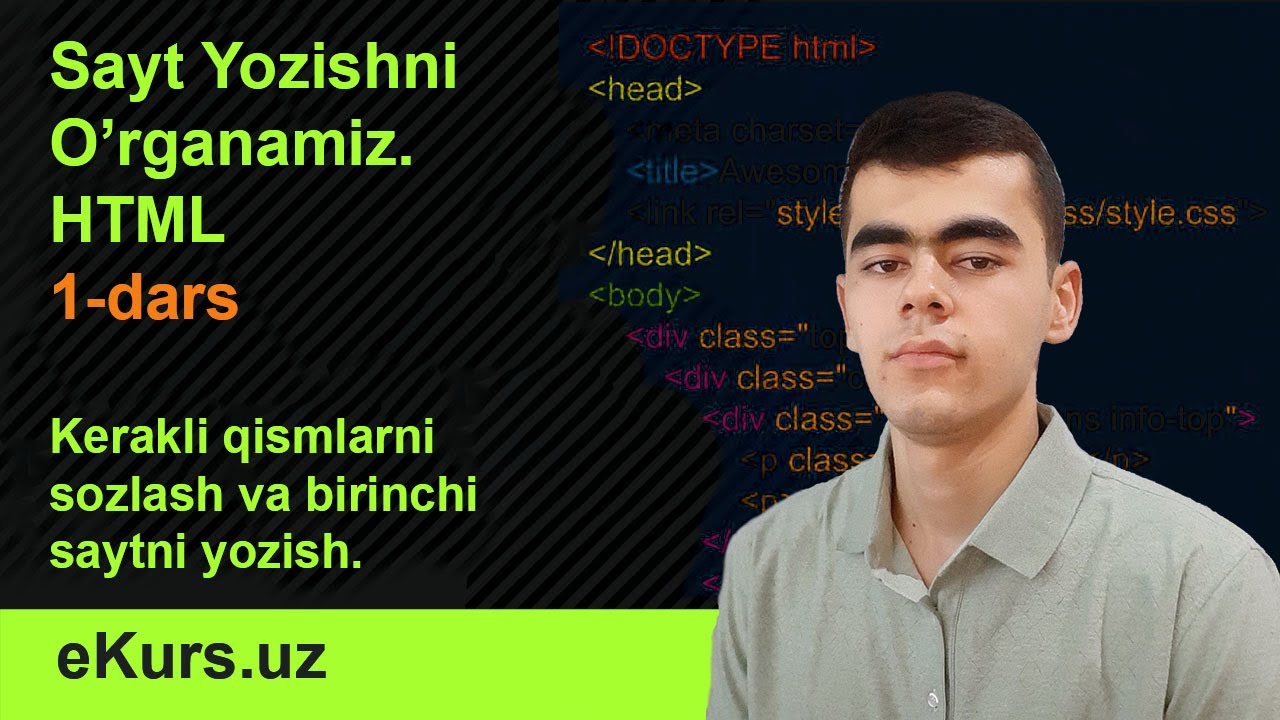 [eKurs.uz] HTML, 1-dars, Dasturlashni O'rganish. Sayt yaratish. Dasturlashni 0 dan noldan o'rganish