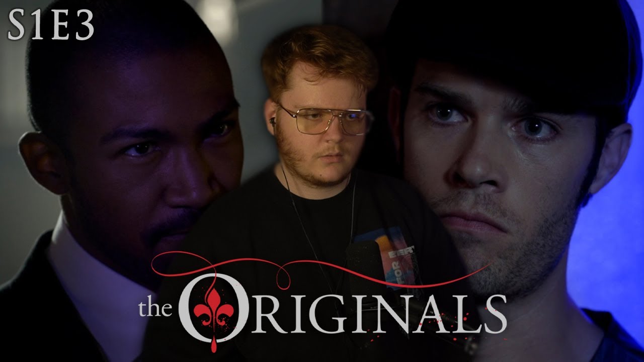 The Originals - S1E3 "Tangled Up in Blue" - REACTION!