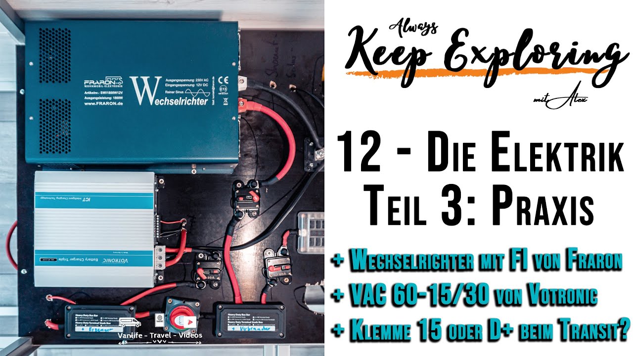 12 ‖ Alles zur Elektrik ⚡ Teil 3: Wechselrichter, Ladebooster und die Frage nach D+