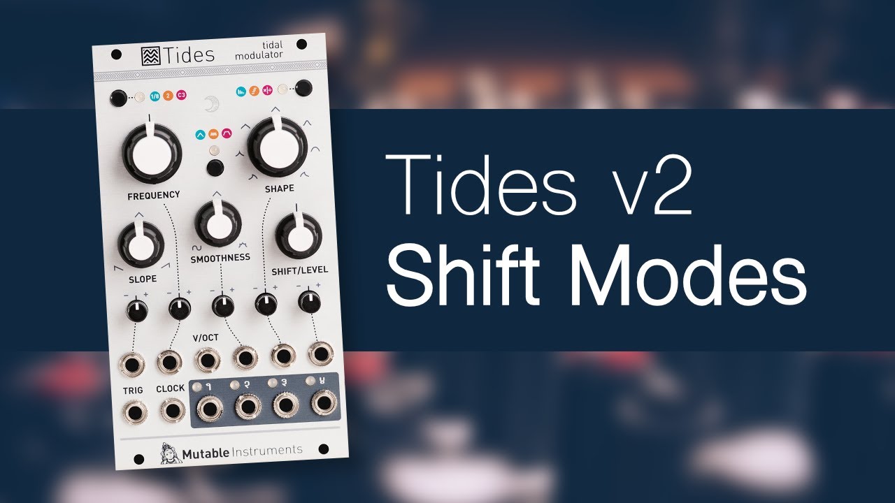 Mutable Instruments Tides v2 Tutorial: Shift Modes (Part 2)