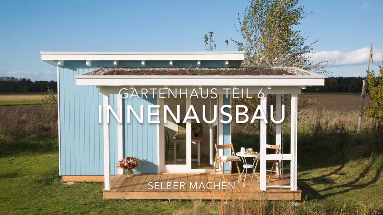 Gartenhaus selber bauen: Innenausbau