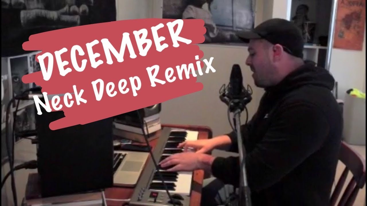 NECK DEEP - DECEMBER (Sammy Irish Remix)