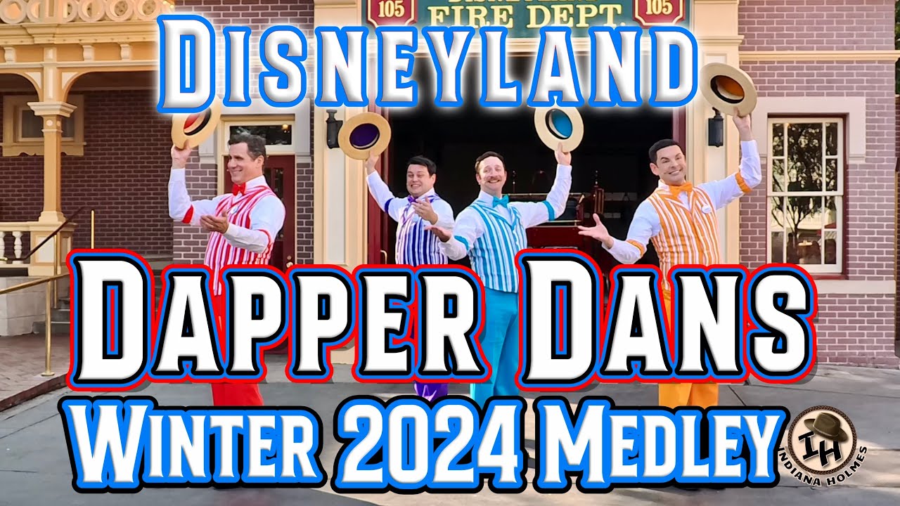 Disney’s Dapper Dans - Winter 2024 Medley