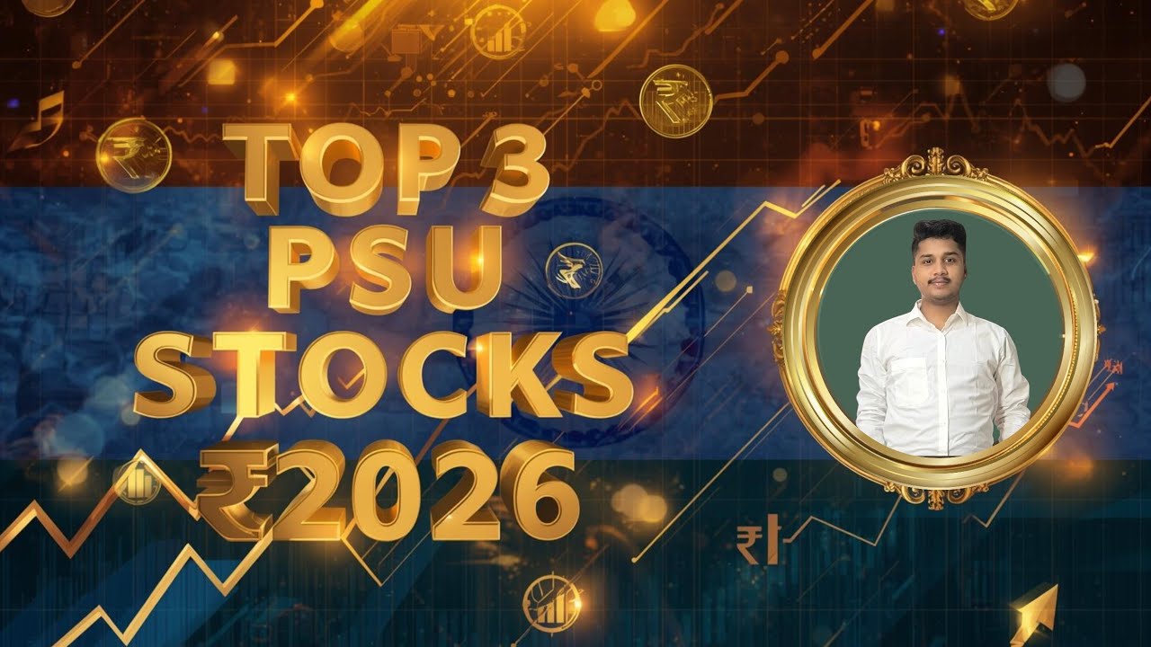 Top 3 PSU Stocks for 2026 | Best PSU Stocks for Long Term | Safe Dividend Stocks India