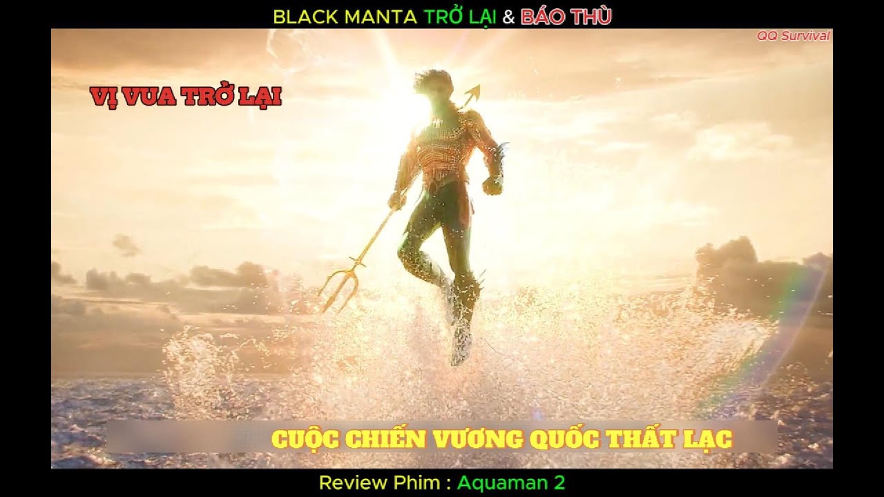 🌊⚡[Review Phim] AQUAMAN 2 | VƯƠNG QUYỀN KHÔNG CHỈ LÀ SỨC MẠNH, MÀ LÀ HI SINH⚡🌊