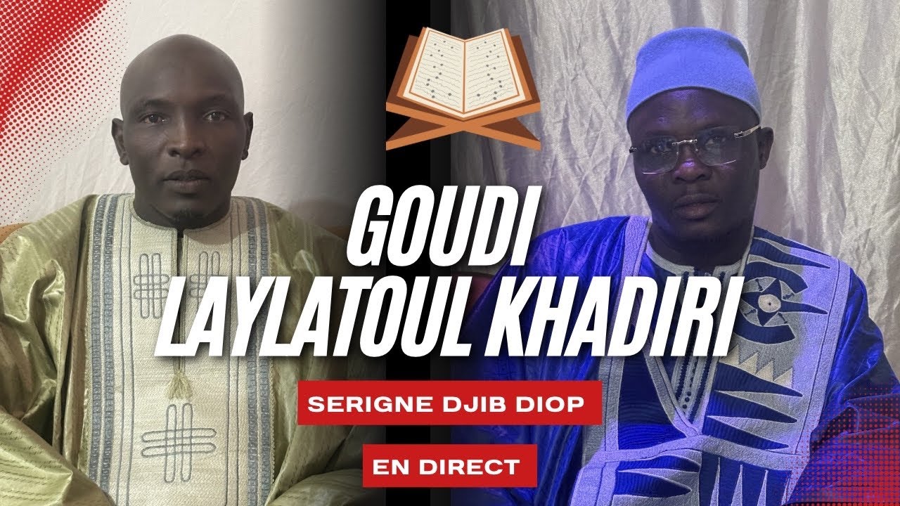 Direct - Médina : Goudi Laylatul Khadiri  avec Serigne Djibril Diop