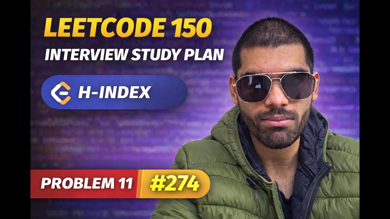 Leetcode Interview 150 ||Q11||274|| H-Index