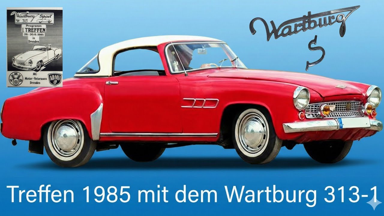1. Wartburg Sport 313-1Treffen in Dresden. Ein Vortrag von Lars Leonhard