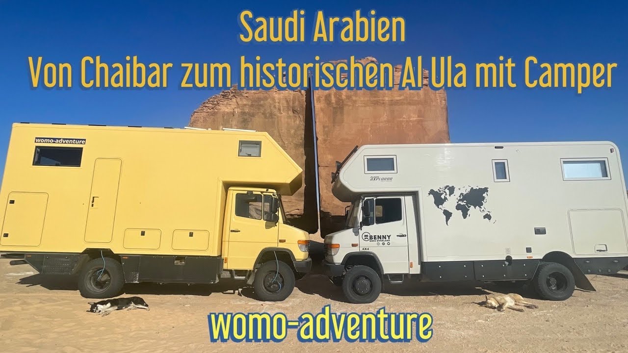 Saudi Arabien / Von Chaibar zum historischen Al Ula mit Camper / Nahostreise EP 44