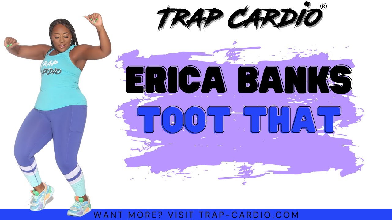 Erica Banks - Toot That