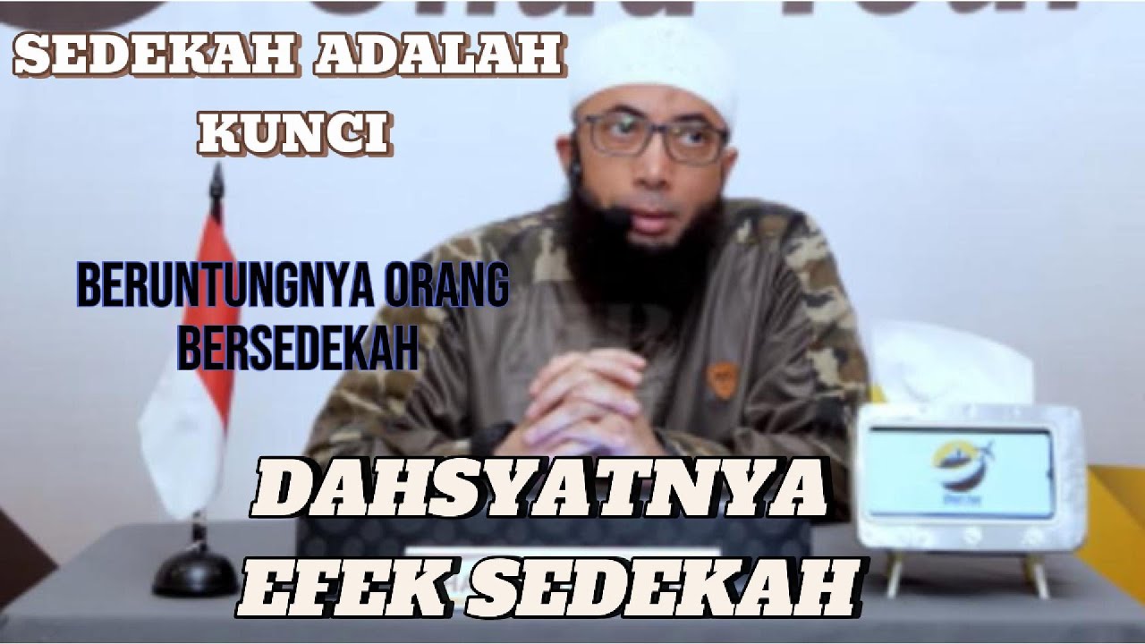 DERMAWANLAH! DAHSYATNYA SEDEKAH DAN KEAJAIBAN SEDEKAH  - UST KHALID BASALAMAH
