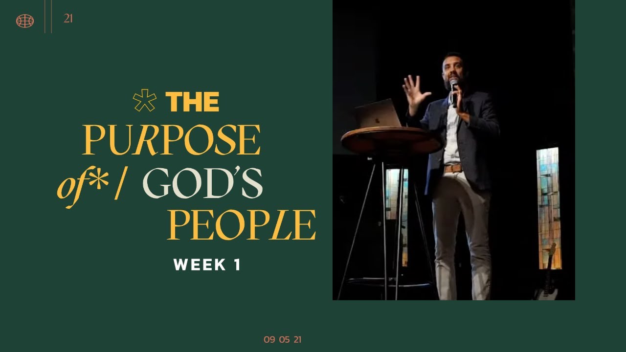 What is The Purpose of God's People? | Week 1 | Tony Fernandez