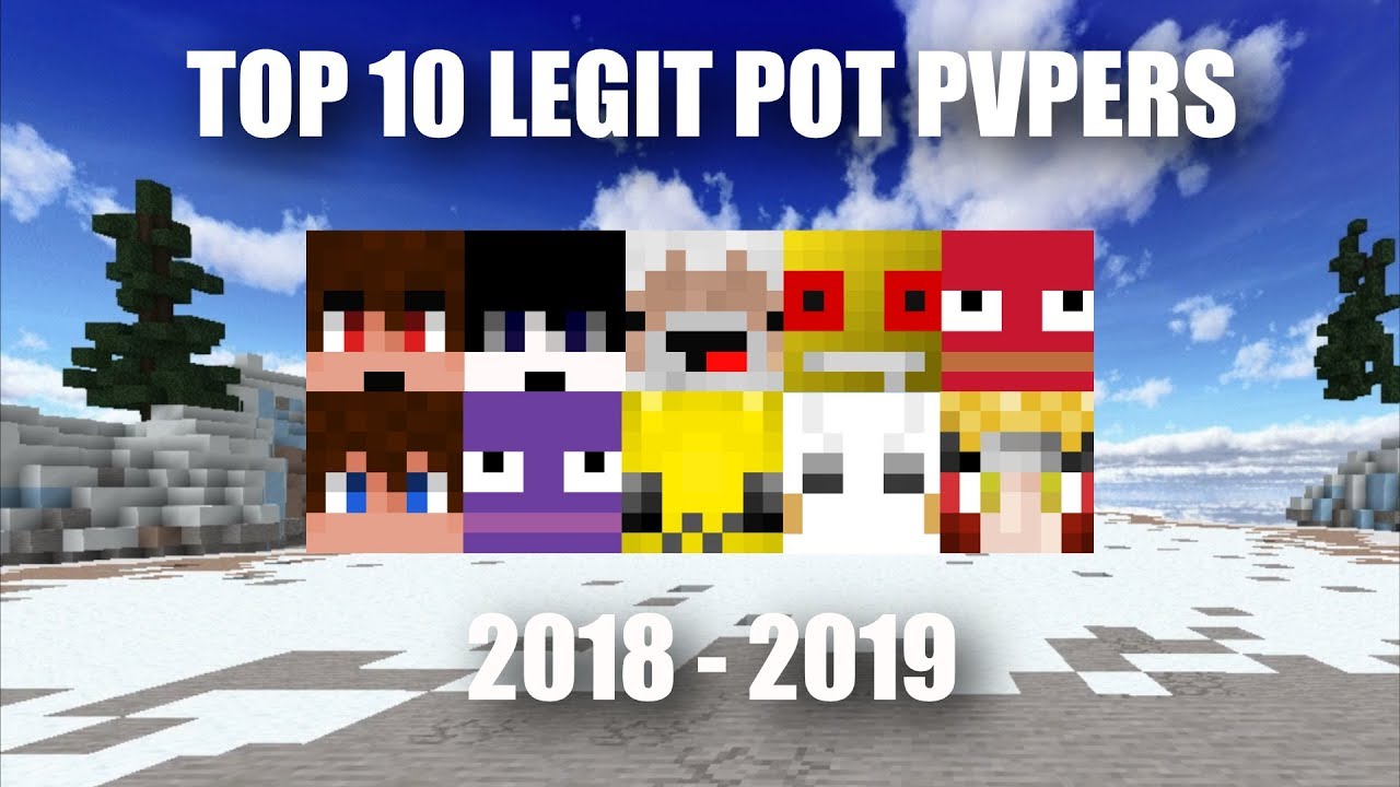 TOP 10 LEGIT POT PVPERS 2018 - 2019