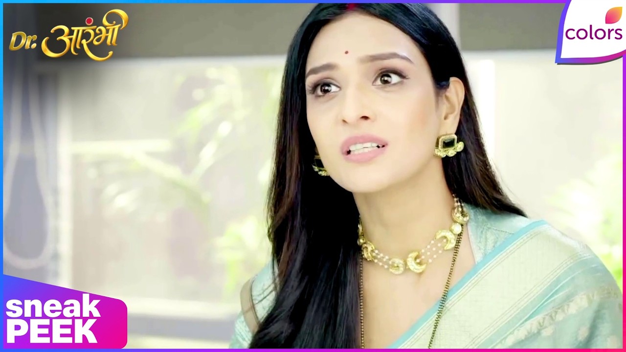Dr. Aarambhi  | Ep. 39 | Aarambhi Challenges Tandon's for Manmeet | Sneak Peek | Colors TV