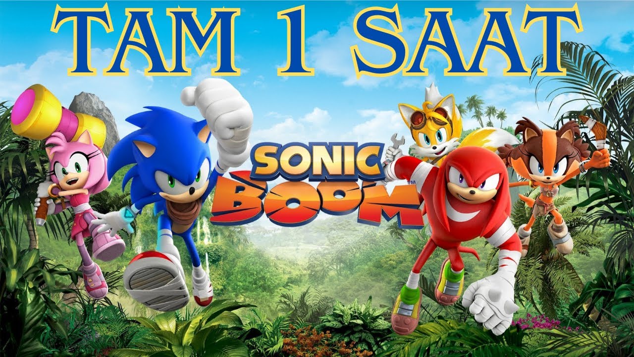 Sonic Boom T&uuml;rk&ccedil;e | 1 Saatlik &Ccedil;izgi Film | 6 B&ouml;l&uuml;m Bir Arada | Videos For Kids