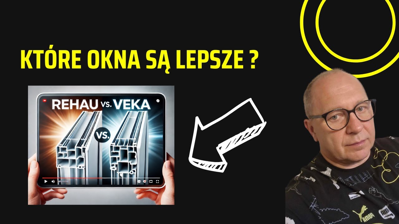 Kt&oacute;re okna są lepsze REHAU czy VEKA ?