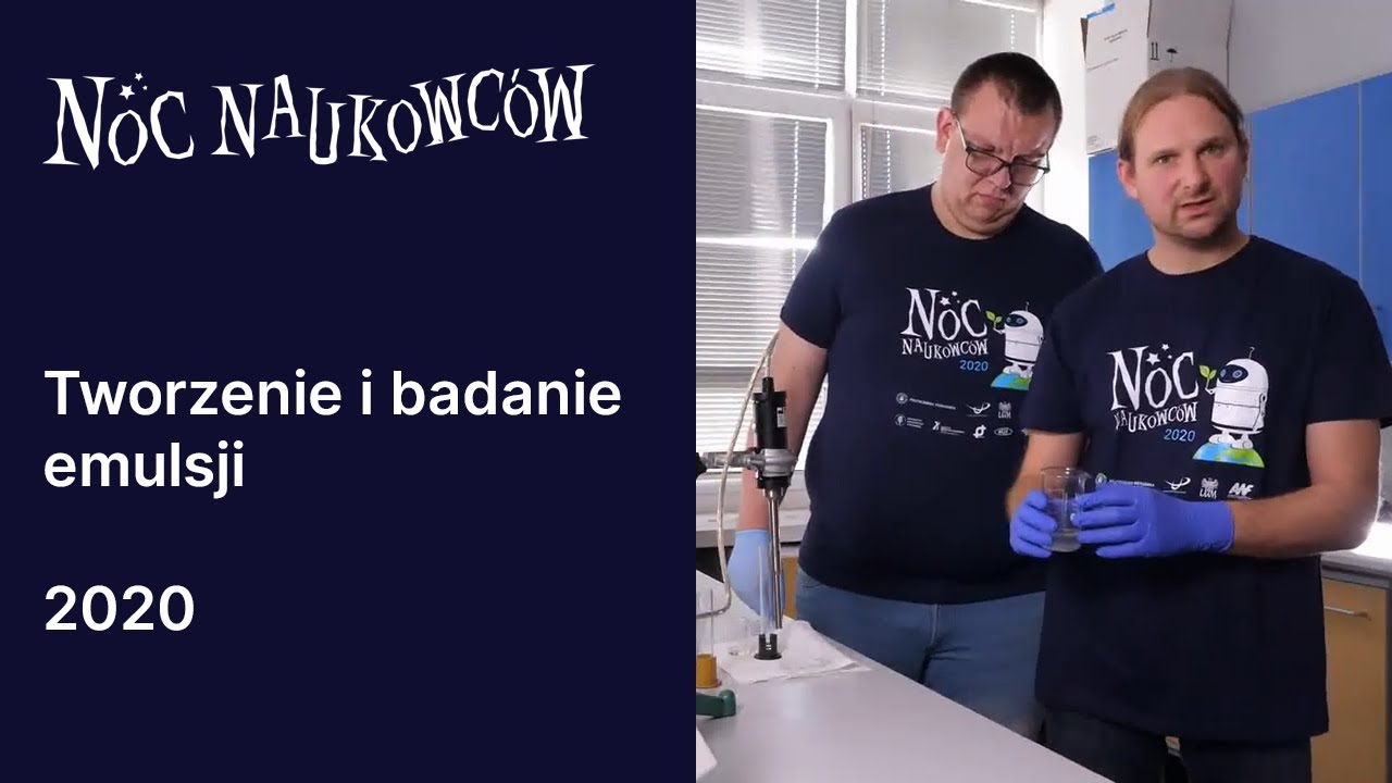 Tworzenie i badanie emulsji - dr inż. Przemysław Siejak, mgr inż. Łukasz Masewicz